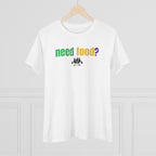 need food? Women's Tee - Full Front
