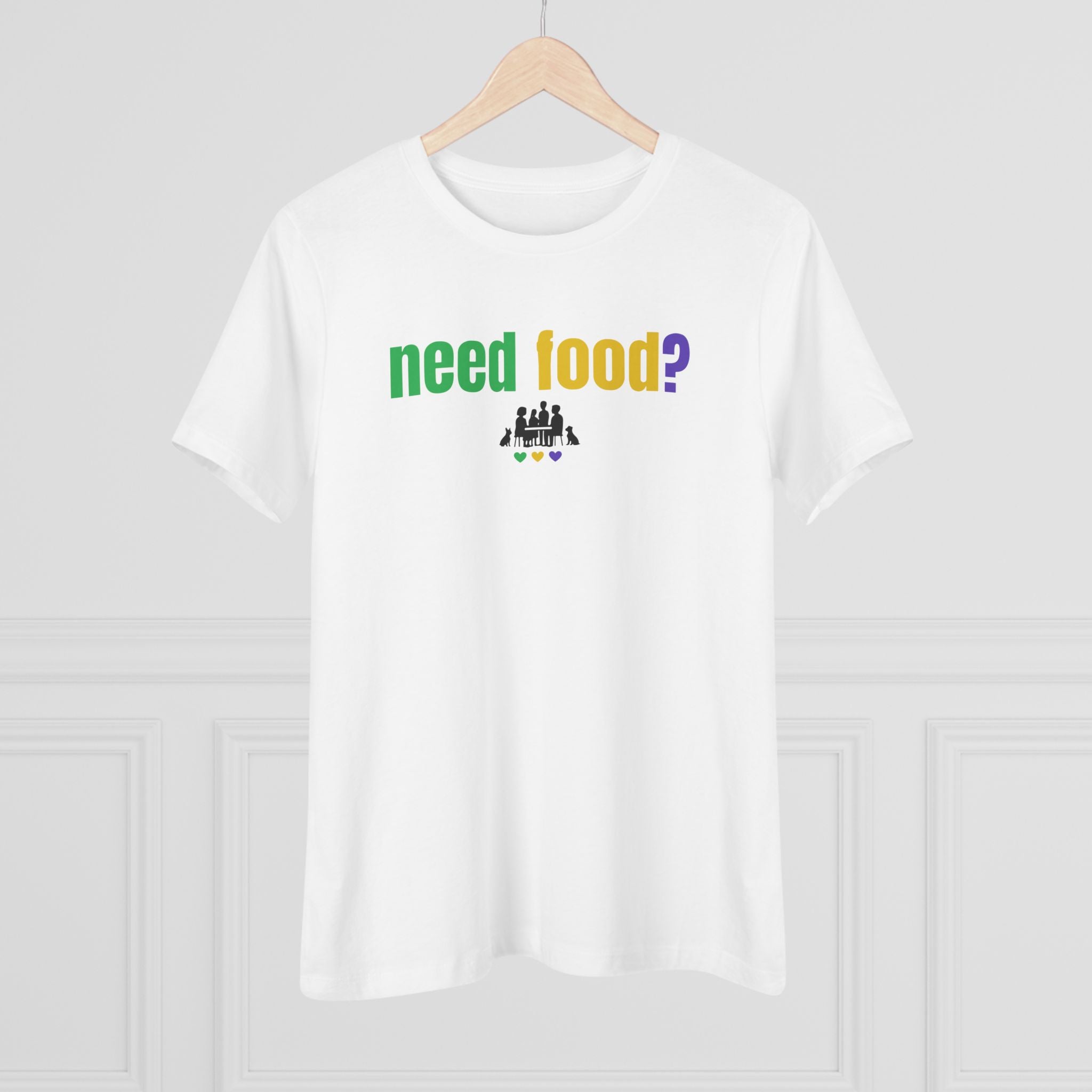 need food? Women's Tee - Full Front