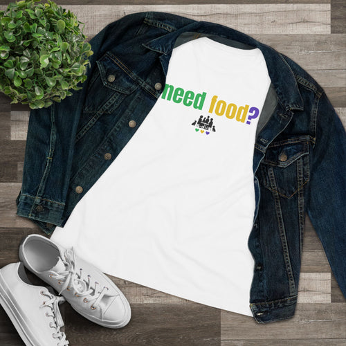 need food? Women's Tee - Full Front